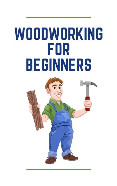 Woodworking for Beginners